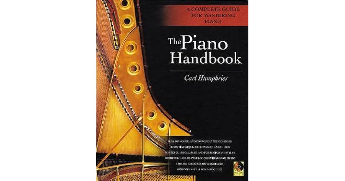 The Piano Handbook by Carl Humphries