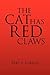 The Cat Has Red Claws