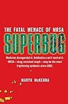 Superbug by Maryn McKenna