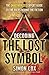 Decoding The Lost Symbol: The Unauthorized Expert Guide to the Facts Behind the Fiction