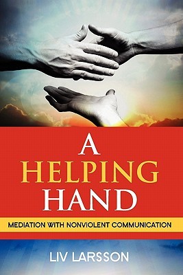A Helping Hand: Mediation with Nonviolent Communication