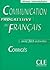 Communication progressive du francais corriges avec 365 activ... by Claire Miquel