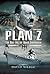 Plan Z: The Nazi Bid for Na...