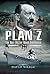 Plan Z by David Wragg