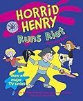 Horrid Henry Runs Riot