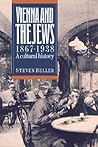 Vienna and the Jews, 1867-1938 by Steven Beller