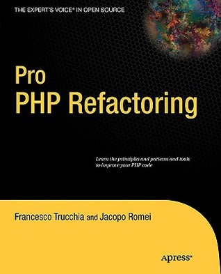 Pro PHP Refactoring (Expert's Voice in Open Source)