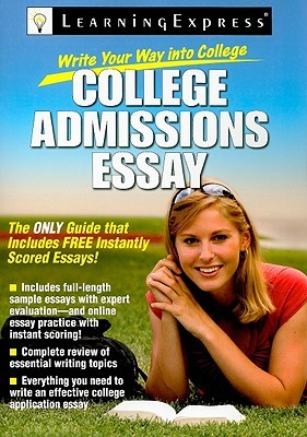 Write Your Way into College: College Admissions Essay (Paperback)