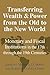Transferring Wealth and Power from the Old to the New World: Monetary and Fiscal Institutions in the 17th through the 19th Centuries (Studies in Macroeconomic History)
