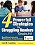 Four Powerful Strategies for Struggling Readers, Grades 3-8: Small Group Instruction That Improves Comprehension
