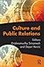 Culture and Public Relations (Routledge Communication Series)