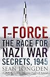 T-Force: The Race for Nazi War Secrets, 1945