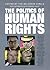 The Politics of Human Rights
