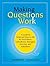 Making Questions Work: A Gu...