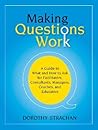 Making Questions Work by Dorothy Strachan