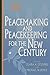 Peacemaking and Peacekeeping for the New Century by Michael W. Doyle