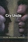 Cry Uncle