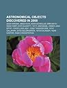 Astronomical Objects Discovered in 2000: 20000 Varuna, 38628 Huya, 60558 Echeclus, Grb 000131, 54509 Yorp, 27270 Guidotti, 18117 Jonhodge