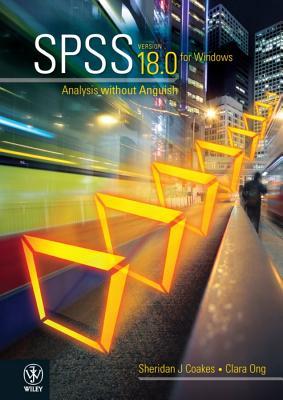 SPSS Version 18.0 for Windows: Analysis Without Anguish (Spiral-bound)