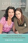 Gilmore Girls and the Politics of Identity by Ritch Calvin