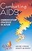 Combating AIDS: Communication Strategies in Action
