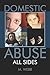 Domestic Abuse: All Sides