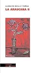 La Araucana II (Poesía) (Spanish Edition)