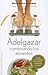 Adelgazar combinando los alimentos (Coleccion Salud y Vida Natural) (Spanish Edition)