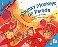 Spunky Monkeys on Parade