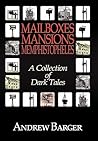 Mailboxes - Mansions - Memphistopheles by Andrew Barger