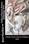 Indiana Science Fiction Anthology 2011