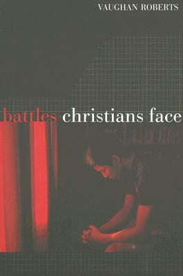 Battles Christians Face (Paperback)
