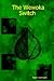 The Wewoka Switch