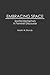 Embracing Space: Spatial Metaphors in Feminist Discourse (Contributions in Women's Studies)