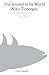The Animal in its World: Ex...