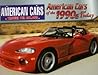 American Cars of the 1990s and Today (American Cars Through the Decades)