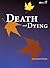 Death And Dying (Life Balance)