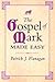 The Gospel of Mark Made Easy