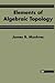 Elements Of Algebraic Topol...