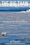 The Big Thaw by Edward Struzik
