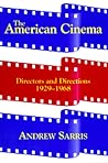 The American Cinema by Andrew Sarris