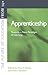 Apprenticeship: Towards a New Paradigm of Learning (Future of Education from 14+)
