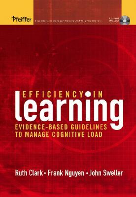 Efficiency in Learning: Evidence-Based Guidelines to Manage Cognitive Load (Hardcover)