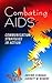 Combating AIDS: Communication Strategies in Action