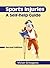 Sports Injuries: A Self-Help Guide