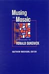 Musing the Mosaic: Approaches to Ronald Sukenick (Postmodern Culture)