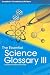 The Essential Science Glossary III by Red Brick Learning
