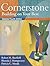 Cornerstone: Building on Your Best