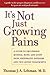 It's Not Just Growing Pains by Thomas J.A. Lehman