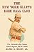 The New York Giants Base Ball Club: The Growth of a Team And a Sport, 1870 to 1900